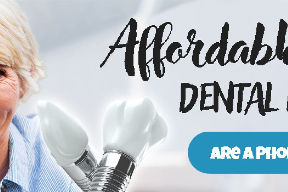 Affordable Dental Implants are a Phone Call Away